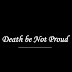 Death, Be Not Proud
