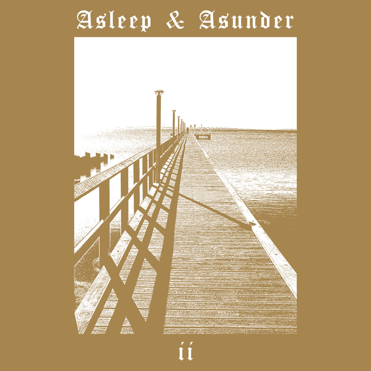Asleep & Asunder - II