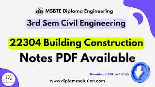 22304 Building Construction Notes PDF  | MSBTE Civil 3 Sem All Units Notes PDF