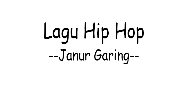Download Lagu Hip Hop - Janur Garing