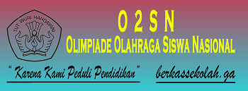 Panduan Olimpiade Olahraga Siswa Nasional (O2SN) - Berkas 