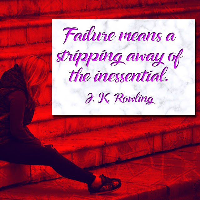 Failure Quote by J.K. Rowling