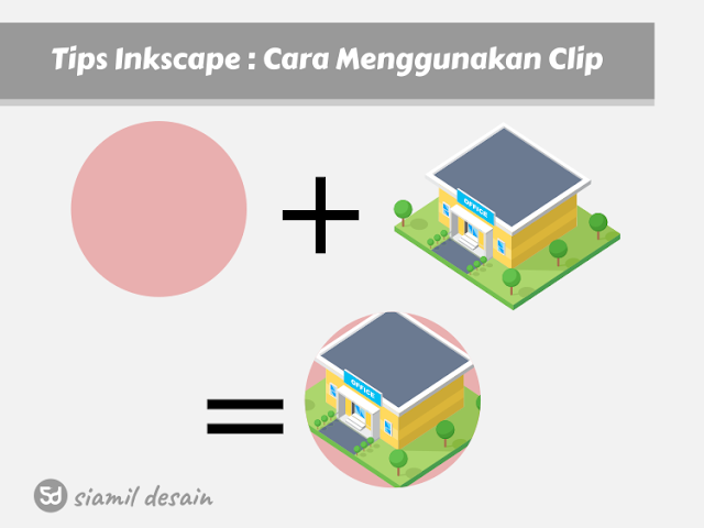 Tips Cara Menggunakan Set Clip & Release Clip pada Inkscape