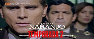 El General Naranjo Temporada 2 [Descargar] [MEGA]