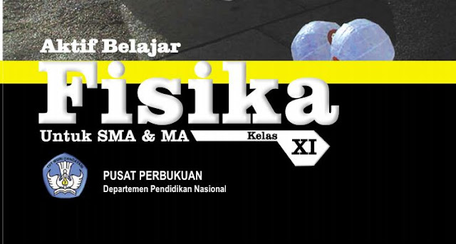 Download Buku paket SMA BSE Kelas XI Mapel Fisika Lengkap