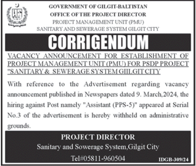 Corrigendum: Vacancy Announcement Withheld for PMU of Sanitary & Sewerage System in Gilgit City