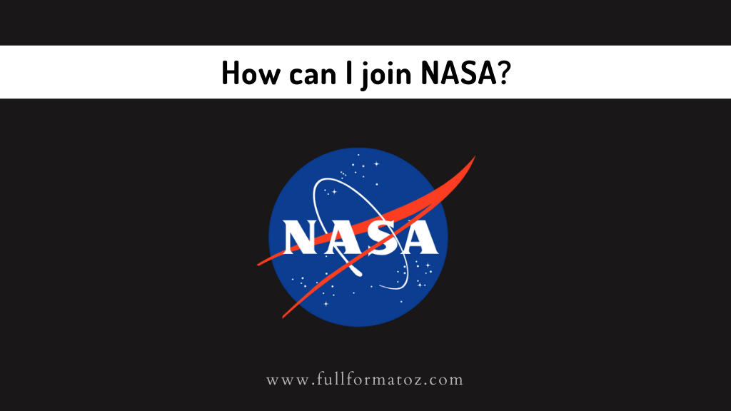 How can I join NASA - www.fullformatoz.com