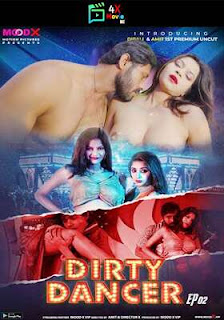 Dirty Dancer 2023 Moodx Episode 2 Hindi Uncut