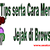 Tips serta Cara Menghapus Jejak di Browser