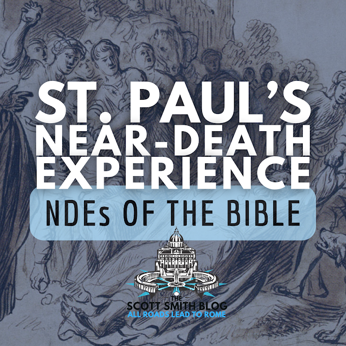 Did St. Paul Have a Near-Death Experience? NDEs of the Bible 