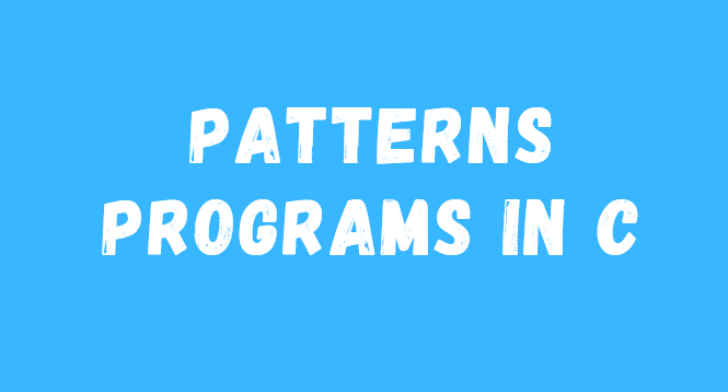Patterns-Programs-in-C