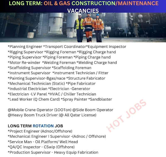 LONG TERM: OIL & GAS CONSTRUCTION/MAINTENANCE VACANCIES