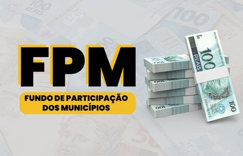FPM: municípios partilham mais de R$ 4 bi, nesta sexta-feira (20); confira quanto sua cidade recebe