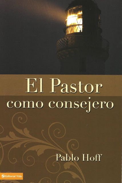 EL PASTOR COMO CONSEJERO // Pablo Hoff 