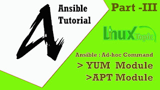 ansible module, ansible ad-hoc command, ansible yum module, ansible apt module, ansible tutorial