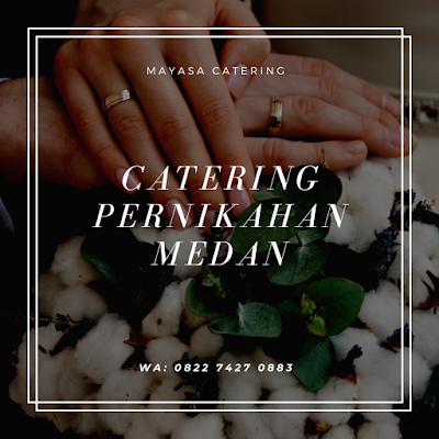 harga catering pernikahan medan