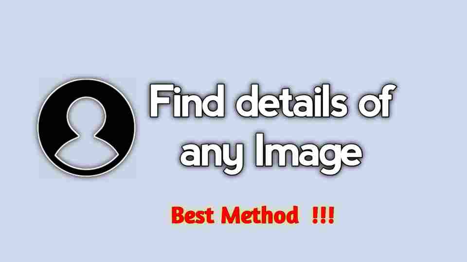 How to find the details of any image with android phone