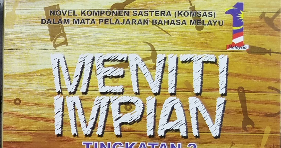 KOMSAS TINGKATAN DUA : NOTA BPK NOVEL MENITI IMPIAN