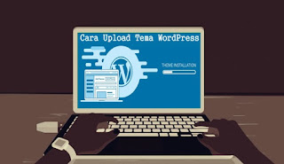 Cara Upload Tema WordPress