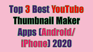 Top 3 Best YouTube Thumbnail Maker Apps (Android/iPhone) 2020