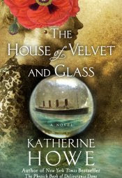 https://www.goodreads.com/book/show/12704827-the-house-of-velvet-and-glass?ac=1&from_search=true