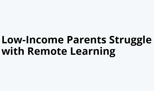 Obstacles faced by low-income parents for remote learning