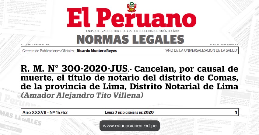 R. M. N° 300-2020-JUS.- Cancelan, por causal de muerte, el título de notario del distrito de Comas, de la provincia de Lima, Distrito Notarial de Lima (Amador Alejandro Tito Villena)