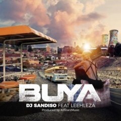 (Gqom) DJ Sandiso - Buya (feat. Leehleza & All Starz MusiQ) (Original Mix) (2019) 
