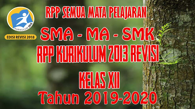 RPP LENGKAP K13 Revisi Kelas XII Mata Pelajaran Anthropologi Kelas XII RPP LENGKAP K13 Revisi Kelas XII Mata Pelajaran Bahasa Arab Kelas XII RPP LENGKAP K13 Revisi Kelas XII Mata Pelajaran Bahasa Indonesia Kelas XII RPP LENGKAP K13 Revisi Kelas XII Mata Pelajaran Bahasa Inggris Kelas XII RPP LENGKAP K13 Revisi Kelas XII Mata Pelajaran Biologi Kelas XII RPP LENGKAP K13 Revisi Kelas XII Mata Pelajaran Ekonomi Kelas XII RPP LENGKAP K13 Revisi Kelas XII Mata Pelajaran Fisika Kelas XII RPP LENGKAP K13 Revisi Kelas XII Mata Pelajaran Geografi Kelas XII RPP LENGKAP K13 Revisi Kelas XII Mata Pelajaran Kimia Kelas XII RPP LENGKAP K13 Revisi Kelas XIII Mata Pelajaran Matematika Peminatan Kelas XIII RPP LENGKAP K13 Revisi Kelas XIII Mata Pelajaran Matematika Wajib Kelas XIII RPP LENGKAP K13 Revisi Kelas XIII Mata Pelajaran PAI/Pendidikan Agama Islam Kelas XII RPP LENGKAP K13 Revisi Kelas XII Mata Pelajaran Penjas/PJOK Kelas XII RPP LENGKAP K13 Revisi Kelas XII Mata Pelajaran PPKN Kelas XII RPP LENGKAP K13 Revisi Kelas XII Mata Pelajaran Prakarya/PKWU Kelas XII RPP LENGKAP K13 Revisi Kelas XII Mata Pelajaran Sejarah Indonesia Kelas XII RPP LENGKAP K13 Revisi Kelas XII Mata Pelajaran Sejarah Peminatan Kelas XII RPP LENGKAP K13 Revisi Kelas XII Mata Pelajaran Seni Budaya Kelas XII RPP LENGKAP K13 Revisi Kelas XII Mata Pelajaran Sosiologi Kelas XII RPP LENGKAP K13 Revisi Kelas XII Mata Pelajaran Al-Quran Hadist Kelas XII RPP LENGKAP K13 Revisi Kelas XII Mata Pelajaran Bahasa Jerman Kelas XII RPP LENGKAP K13 Revisi Kelas XII Mata Pelajaran PKK Kelas XII