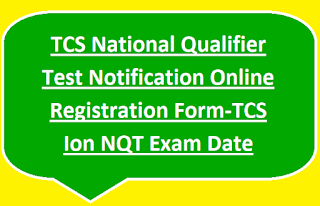 TCS National Qualifier Test 2024 Notification Online Registration Form-TCS Ion NQT Last Date 05-04-2024