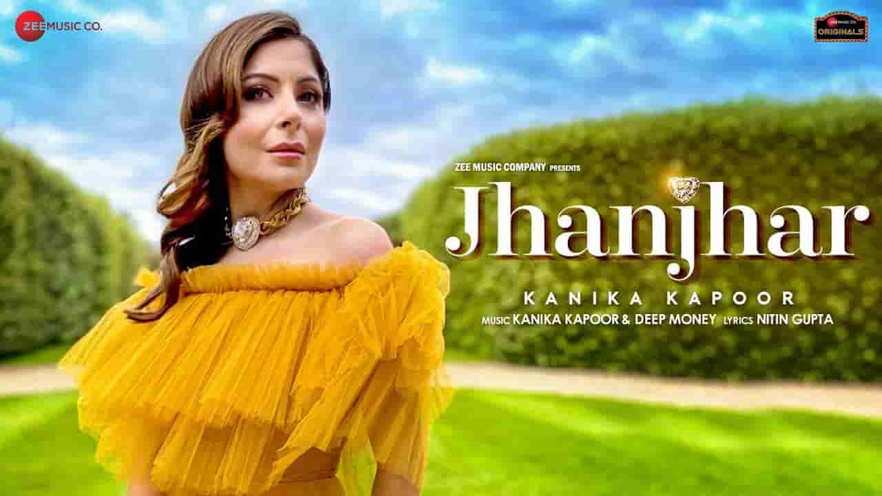 झांझर Jhanjhar lyrics in Hindi Kanika Kapoor Punjabi Song