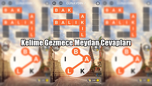 Kelime Gezmece Meydan Cevapları