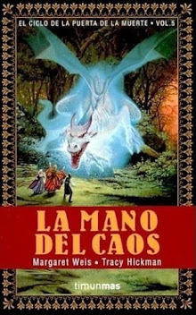 MARGARET WEISS & TRACY HICKMAN - La mano del caos