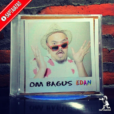 Review Album Edan | Om Bagus