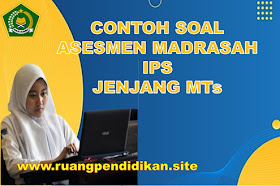 Soal AM IPS Jenjang MTs Tahun 2024