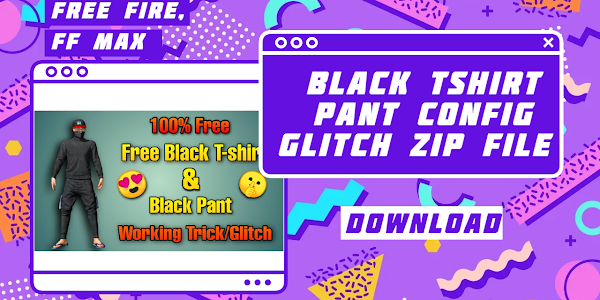 Free Fire & Max Black T Shirt Pant Vip Config Glitch Zip File 
