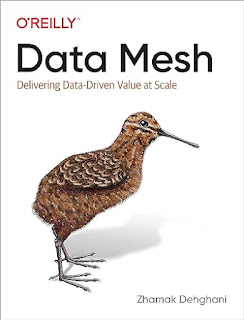 Zhamak Dehghani's "Data Mesh: Delivering Data-Driven Value at Scale" (2021)