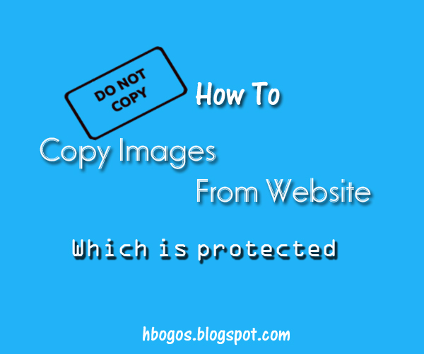 To Copy Images From Website, When Right Click Disable 