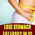 Lose Stomach Fat Easily In 10 Days With These 6 Useful Tips