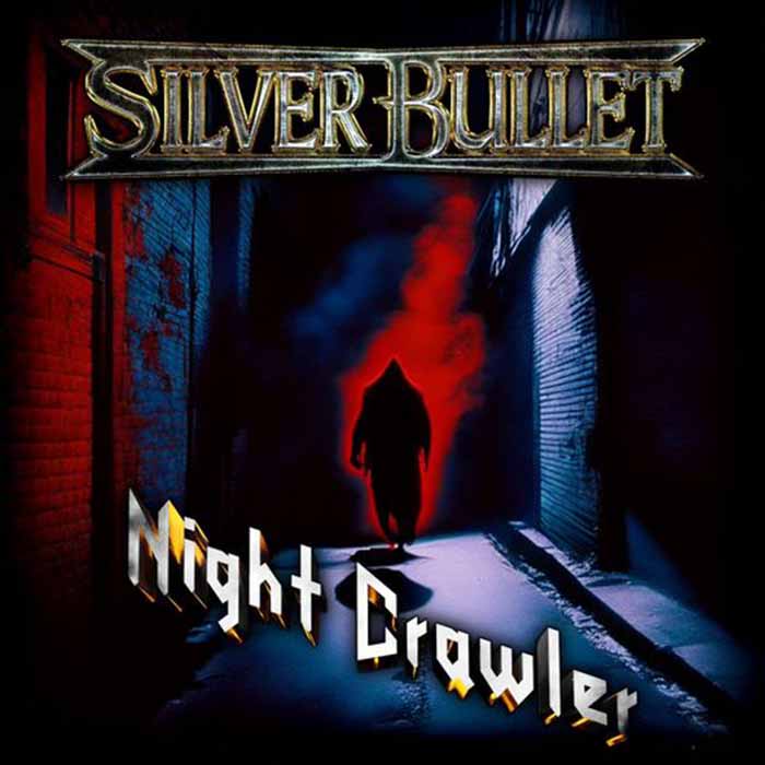 Silver Bullet - 'Night Crawler'