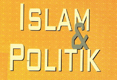 Islam dan Politik Islam