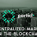 The intelligent investors guide to Particl (PART): Part 6 - What does Particl as a privacy platform have over Monero and other privacy currencies?