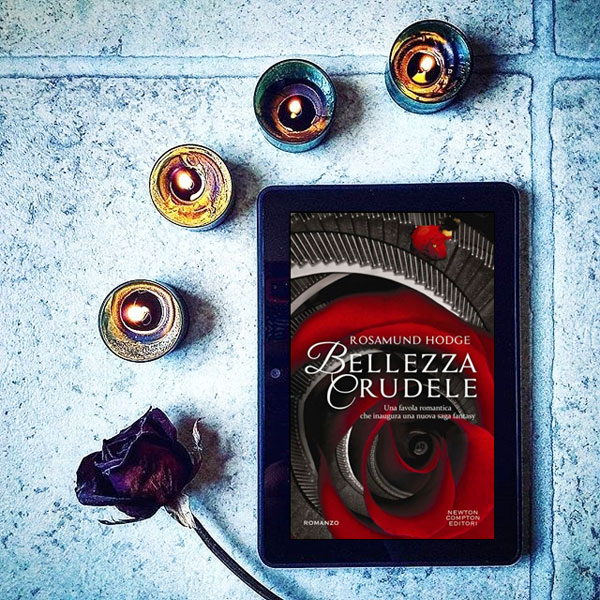 “Bellezza Crudele” di Rosamund Hodge 