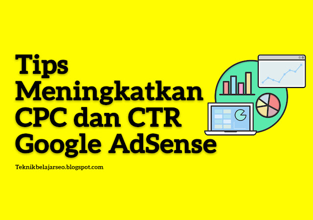 Meningkatkan CPC dan CTR Google AdSense
