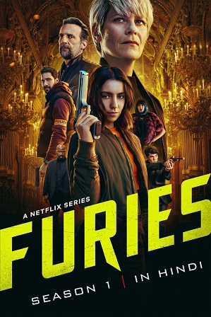 Furies Season 1 (2024) Full Hindi Dual Audio Download 480p 720p All Episodes