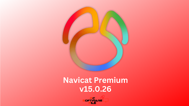 Navicat Premium v15.0.26 Full version Free Download