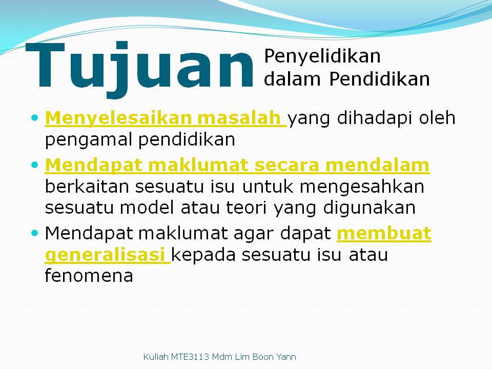 Penyelidikan Tindakan Tujuan Penyelidikan Dalam Pendidikan