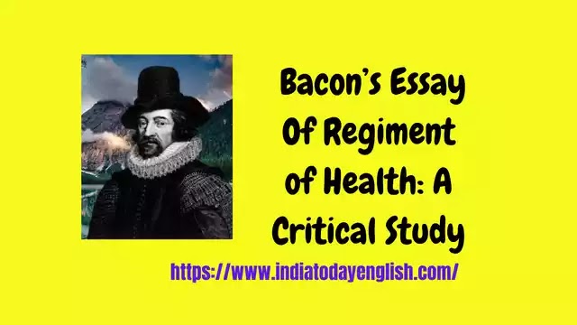  Bacon’s Essay Of Regiment of Health: A Critical Study