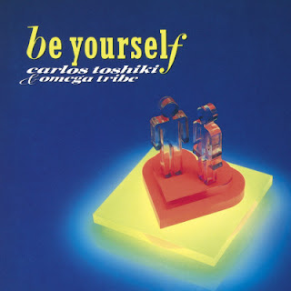 [Album] Carlos Toshiki and Omega Tribe – Be Yourself (+6) (1989~2022/Flac/RAR)