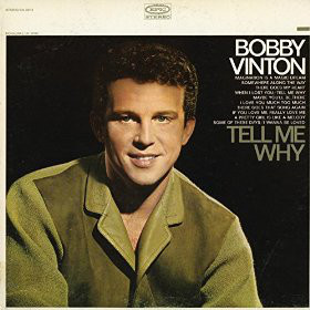 Heartbreak Hotel Bobby Vinton Tell Me Why